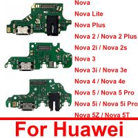 สําหรับ Huawei Nova Lite 2 Plus 2 3 4 2S 2i 3i 3e 4e 5Z 5T 5 5i Pro USB Charger Port Board บอร์ดชาร์จพร้อมชิ้นส่วนขั้วต่อไมค์