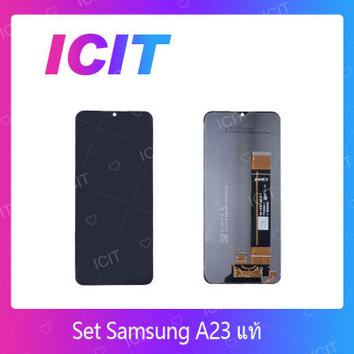 Samsung A23 4G งานแท้ อะไหล่หน้าจอพร้อมทัสกรีน หน้าจอ LCD Display Touch Screen For Samsung A23 งานแท้ สินค้าพร้อมส่ง คุณภาพดี อะไหล่มือถือ (ส่งจากไทย)"ICIT 2020