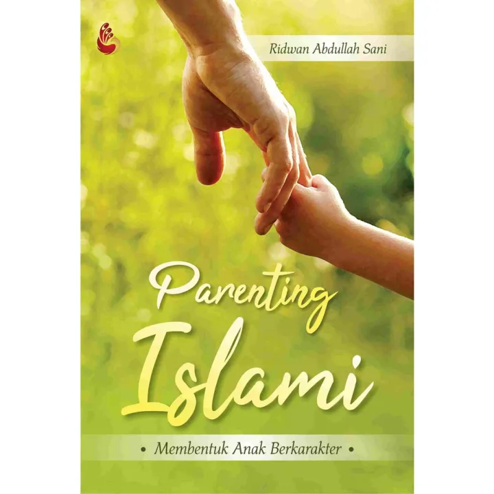 Buku Parenting Islami: Membentuk Anak Berkarakter | Lazada Indonesia