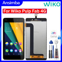 Ansimba หน้าจอเดิมสำหรับ Wiko Pulp Fab 4G LCD หน้าจอ LCD หน้าจอสัมผัสแสดงชิ้นส่วนสำหรับจอสำรอง Wiko Pulp Fab 4G