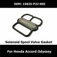 【YY】15825-P2J-005 Car Accessories Cylinder Head Solenoid Spool Valve Gasket For Honda Accord Odyssey O-Ring Filter Seal Pad