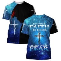 เสื้อเชิ้ต 2023 New 3d Product Printed Let Your Faith Be Bigger Than Your Fear Jesus เสื้อยืด Unisex Unique Street Wear แขนสั้น Xs-5xl