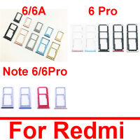 อะแดปเตอร์ถาดใส่ซิมการ์ดสำหรับ Xiaomi Redmi Note 6 6A Pro ซิมกระเป๋าเก็บบัตรอะไหล่ทดแทน