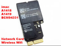 A1418 A1419 27 inch network card wireless network card wifi BCM94331 spot original