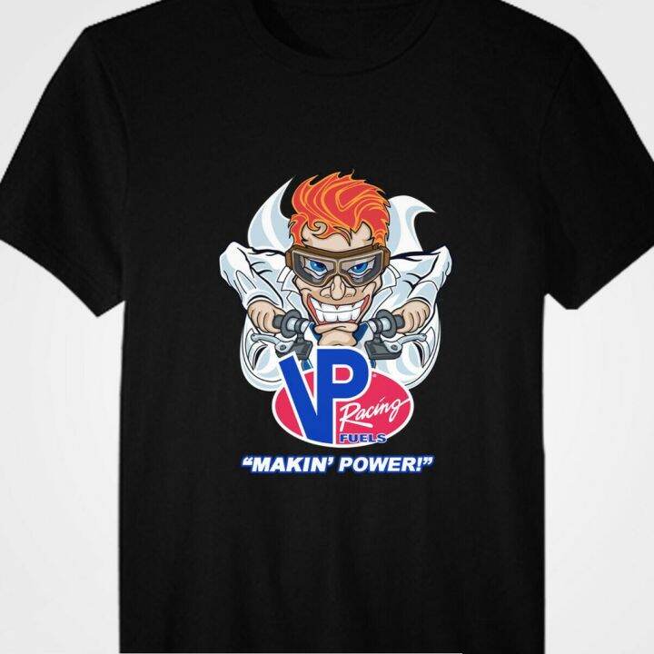 jkjk-vp-racing-fuel-makin-power-ใหม่เสื้อยืด