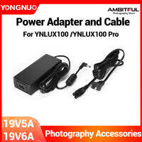 Yongnuo อุปกรณ์เสริมสำหรับถ่ายภาพ19V5A/19V อะแดปเตอร์แปลงไฟ6.31A สำหรับ YNLUX100 YNLUX100 Pro ไฟ LED กลางแจ้ง