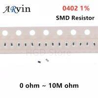 500ชิ้น1% 0402ตัวต้านทาน SMD 0R ~ 10ม. 1/16W 0 1 10 100 150 220 330โอห์ม1K 2.2K 4.7K 10K 100K 0R 1R 10R 100R 150R 330R 220R 1เมตร10ม.