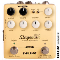 Nux NAP-5 Stageman Floor Acoustic Preamp/DI Pedal เอฟเฟคกีตาร์โปร่ง ลูปได้ 60 วิ มีเสียง Chorus / Reverb