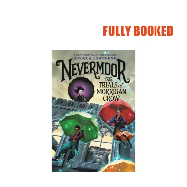 Nevermoor: The Trials of Morrigan Crow - Nevermoor Series, Book 1 ...