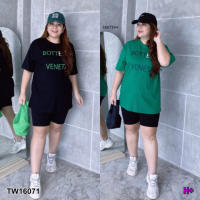 P16071 Set #Bigsize เสื้อคอกลมแขนสั้น+เลกกิ้งขาสั้น Set #Bigsize round neck short sleeve shirt + short leggings