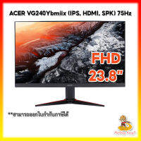 Monitor Acer 23.8 Acer Nitro VG240Ybmiix (IPS, HDMI, SPK) 75Hz/ รับประกันศูนย์ 3 ปี/ By MonkeyKing7