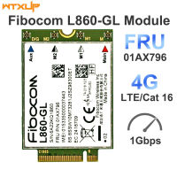 Fibocom L860-GL Wireless WWAN 4G LTE Module M.2 MIMO Card สําหรับ IBM Lenovo ThinkPad X1 Carbon 7th Gen,P43s T490 X1 Yoga 4th Gen