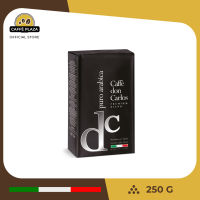 Don Carlos Puro Arabica 250g Italian Ground Coffee กาแฟคั่วบด กาแฟพรีเมียม กาแฟอิตาลี พูโร่ อาราบิกาแท้ 100% (ชนิดบด)