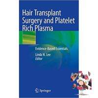 be happy and smile ! &amp;gt;&amp;gt;&amp;gt; Hair Transplant Surgery and Platelet Rich Plasma: Evidence-Based Essentials 1st ed. 2020 Edition - : 9783030546472