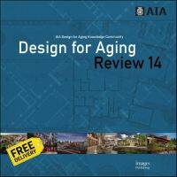 Lifestyle Design for Aging Review 14 : AIA Design for Aging Knowledge Community