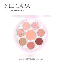 NEE CARA พาเลทตา 8 ช่อง BE COLORFUL 8 COLOR EYESHADOW PALETTE | N337