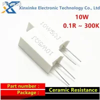 5PCS 10W Ceramic Resistor 5 Vertical Cement Resistance 10W150R 0.1R 0.2R 0.22R 0.33R 0.5 ohm 1K 2K 3K 20K 1R 2R 10R 100R 300R