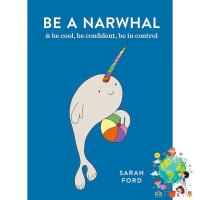 The best Be a Narwhal : &amp; Be Cool, Be Confident, Be in Control (Be a) [Paperback]