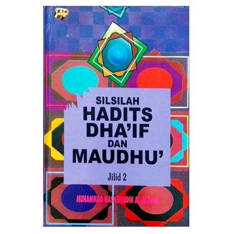 Silsilah Hadits Dha`if Dan Maudhu 2 | Lazada Indonesia