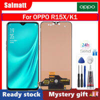 Salmatt จอ OLED แอลซีดีสำหรับ OPPO R15X/K1หน้าจอดิจิตอลสัมผัสหน้าจอ LCD แทนการประกอบสำหรับ R15X OPPO PBCM10 K1 PBCM30จอแสดงผล TFT OLED