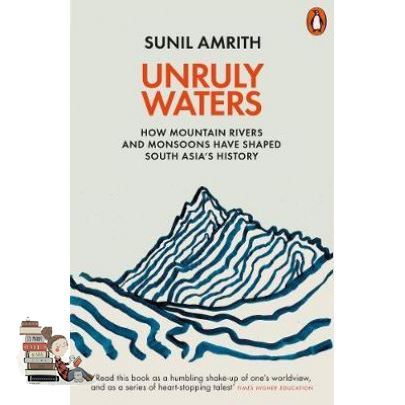 Thank you for choosing ! &gt;&gt;&gt; UNRULY WATERS: HOW MOUNTAIN RIVERS AND MONSOONS HAVE SHAPED SOUTH ASIAS HISTORY