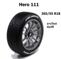 Raiden HERO R-111 ยางรถยนต์ ขอบ 18 ขนาด 265/55 R18 (ปี 2021) ฟร้อนขาว ซ้าย-ขวา ยางซิ่ง ฮีโร่ ไรเด้น ยางขอบ18