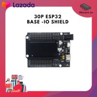 ⭐5.0 | 99+ขายแล้ว 30pin ESP32 base - IO Shield for ESP32 Core Board UNO