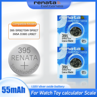 Original Renata 395 AG7 LR927 LR57 399 SP395 1.55V แบตเตอรี่เงินออกไซด์สำหรับนาฬิกาของเล่น Made in Swiss ปุ่มเซลล์