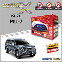 ผ้าคลุมรถ ส่งฟรี ISUZU MU-7 ตรงรุ่น กล่อง EXTRA-X ผ้า HI-PVC อย่างดีหนาพิเศษ ป้องกันแดด ป้องกันฝน ป้องกันฝุ่น