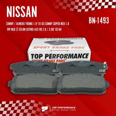 ผ้าเบรค หลัง NISSAN SUNNY NEO / SUPER NEO 03-11 CEFIRO A33 - TOP PERFORMANCE JAPAN - BN 1493 / BN1493 - ผ้าเบรก นิสสัน ซันนี่ นีโอ