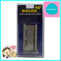 บานพับ 4 นิ้วX3 นิ้ว SOLEX 4325SBB3EA SS P3BUTT HINGE SOLEX 4325SBB3 4X3IN STAINLESS STEEL 3EA/PACK **หมดแล้วหมดเลย**