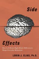 หนังสืออังกฤษใหม่ Side Effects : How Left-Brain Right-Brain Differences Shape Everyday Behaviour [Paperback]