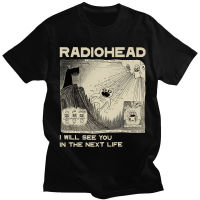 Radiohead T Shirt Rock Band Vintage Hop I Will See You In The Next Life Music Print Tshirts Gildan Spot 100% Cotton
