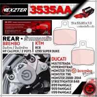 3535AA NEXZTER ผ้าเบรคหลัง BREMBO 2 POT,HP CALIPER / DUCATI MONSTER 795/796,PANIGALE 899/959/1199,STREETFIGHTER 848,MULTISTRADA (10-14),HYPERMOTRAD(10-14) / KTM RC8,1290 SUPER DUKE(14-16) เบรค ผ้าเบรค ผ้าเบรก เบรก