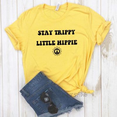 Stay Trippy Little Hippie Women Tshirt No Fade Premium T Shirt For Lady Girl Woman T-Shirts Graphic Top Tee Customize