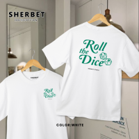 เสื้อยืดลาย roll the dice | sherbet teeshop