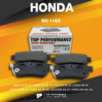 BRAKE PADS (ประกัน 3 เดือน) ผ้าเบรค หลัง HONDA JAZZ GD GE / CITY ZX / CIVIC EG EK / INTEGRA / PRELUDE - TOP PERFORMANCE JAPAN - BH 1163 / BH1163 - ผ้าเบรก ฮอนด้า ซีวิค แจ๊ส ซิตี้ ตาโต