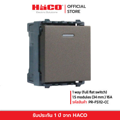 HACO PR-FS112-CC 1 way (full flat switch) 1.5 โมดูล (34 mm.) 16 แอมป์ 250 โวลต์ สีช้อคโก รุ่น PR-FS112-CC