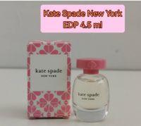 Kate Spade New York EDP 4.5 ml (แบบแต้ม) น้ำหอม