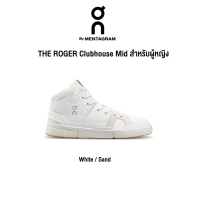 [On Running] รุ่น THE ROGER Clubhouse Mid  White / Sand ผู้หญิง รองเท้าเทคโนโลยีพื้น Helion ใหม่ พื้นผิวที่ทนทาน