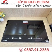 Bếp từ đôi Bauer 389SA - Bếp từ nhập khẩu Malaysia - Công nghệ sôi liu riu