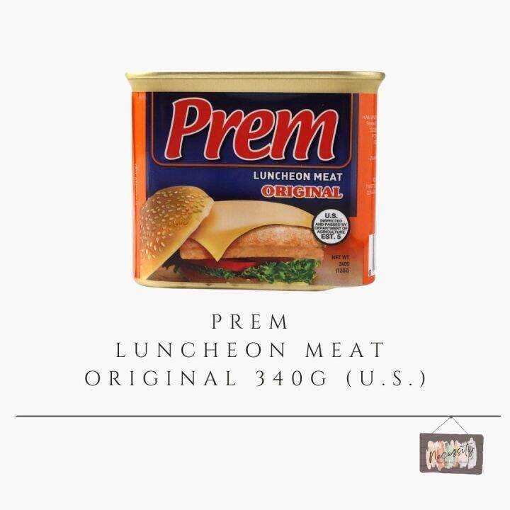 PREM Luncheon Meat Original (U.S.) 340g Lazada PH