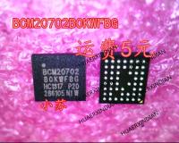 5PCS New Original New Original BCM20702B0KWFBG BCM20702 B0KWFBG BCM20702BOKWFBG BGA In Stock