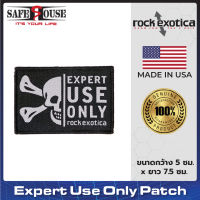 ป้ายสัญลักษณ์ Expert Use Only จากแบรนด์ Rock Exotica