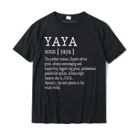 Yaya Definition Grandma Mother Day Gifts Tshirt Design Tees Cotton Men T Shirt Design Plain