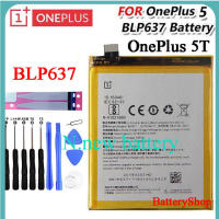 แบตเตอรี่ แท้ OnePlus 5T / OnePlus 5 BLP637  3300mAh พร้อมชุดถอด ประกัน3 เดือน