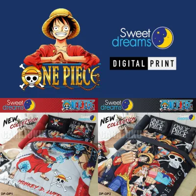 SWEET DREAMS ชุดผ้าปูที่นอน+ผ้านวม 3.5ฟุต 5ฟุต 6ฟุต Digital Print วันพีช One Piece (เลือกสินค้าที่ตัวเลือก) #TOTAL สวีทดรีมส์ ผ้าปู วันพีซ ลูฟี่ Luffy