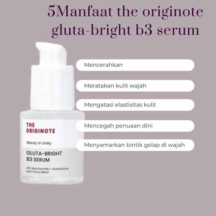 The Originote Bright B3 Serum - Serum Brightening Untuk Mencerahkan Dan ...