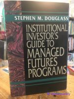 [EN] หนังสือมือสอง ภาษาอังกฤษ Institutional Investors Guide to Managed Futures Programs by Stephen M. Douglass (Author)