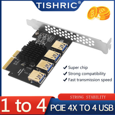 TISHRIC Pcie 1 To 4 Pci Express Multiplier Pcie 4x To 4 Usb 3.0 Hub Adapter Riser 009s Pci Express x16 Video Card For Mining